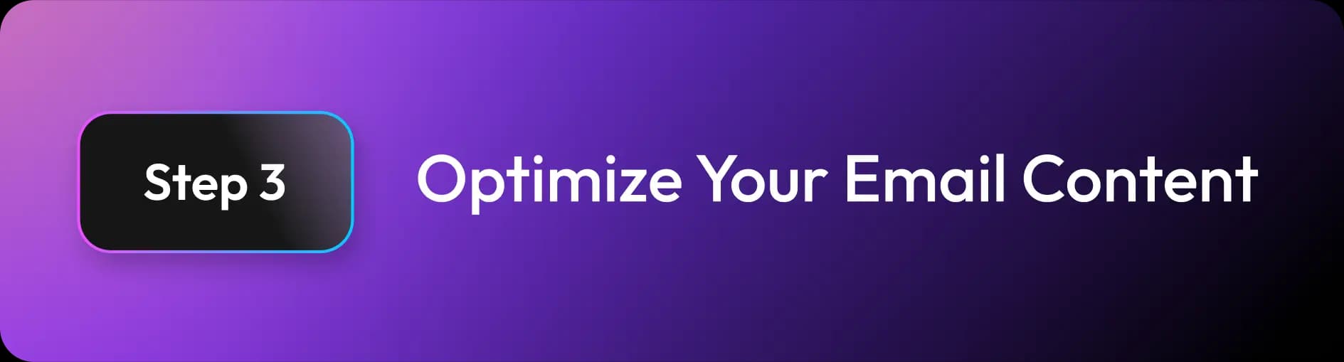 Step 3: Optimize Your Email Content