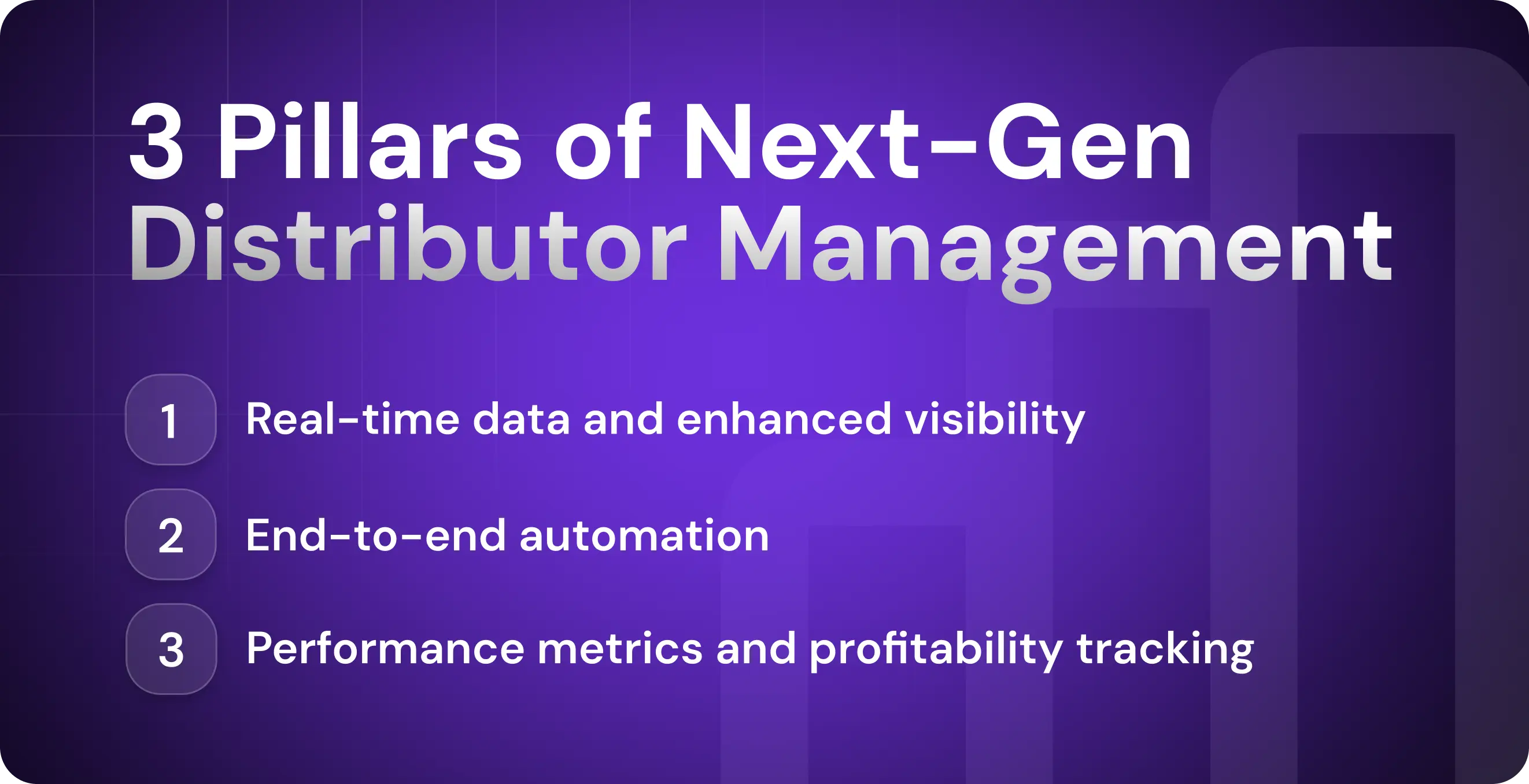 3 Pillars of Next-Gen Distributor Management