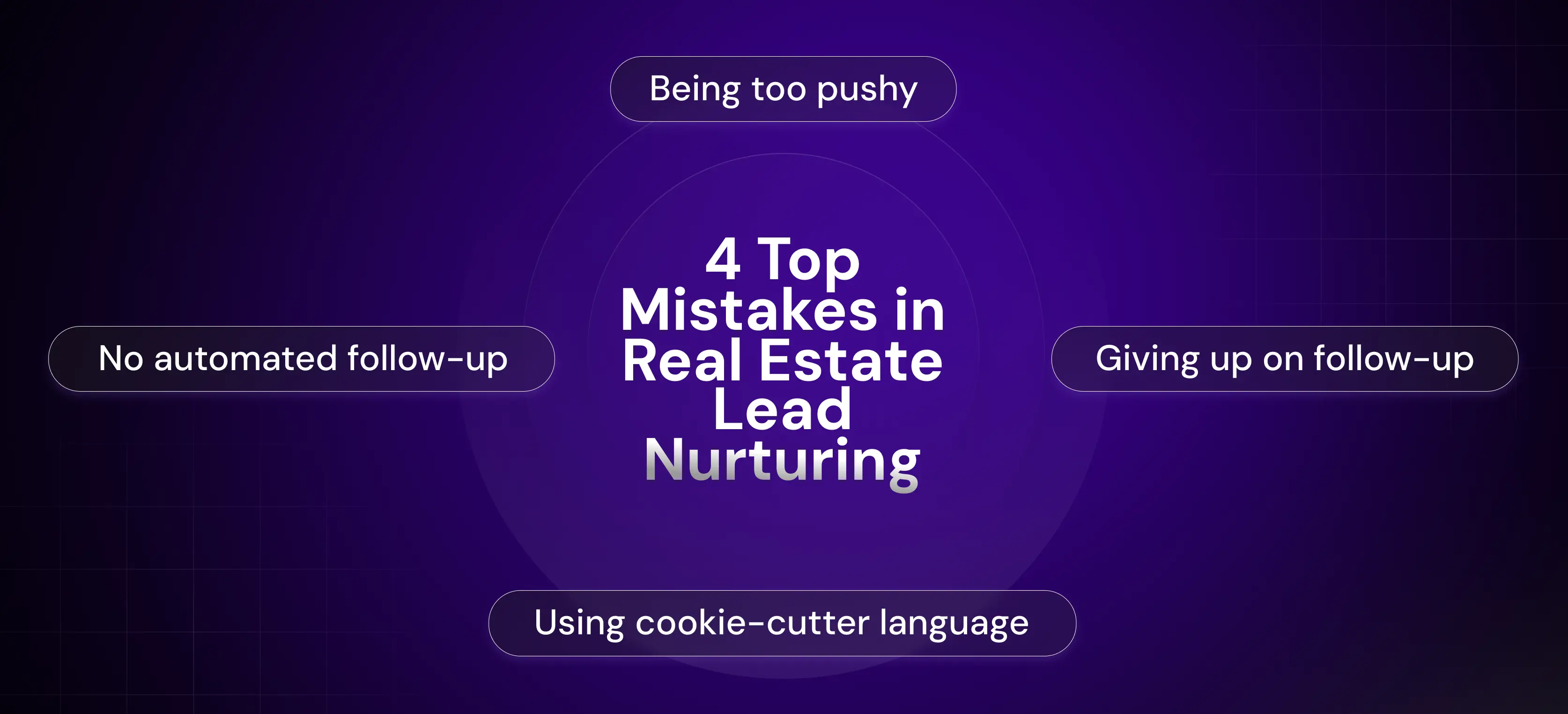 Common Mistakes in Real Estate Lead Nurturing