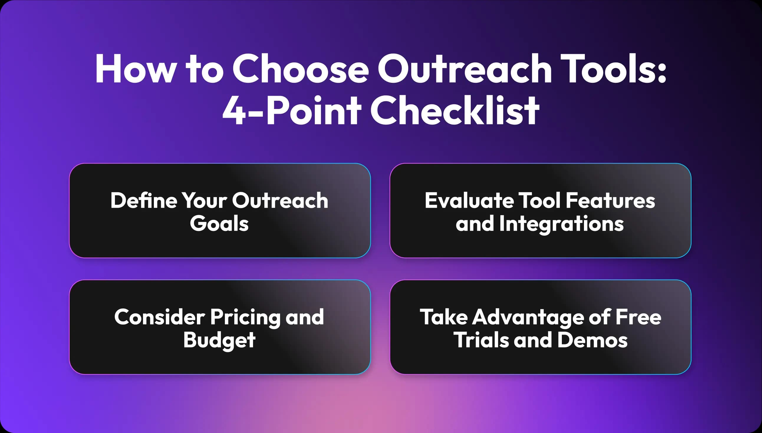 How to Choose Outreach Tools 4-Point Checklist