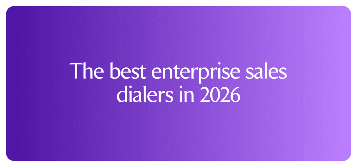 The best enterprise sales dialers in 2026