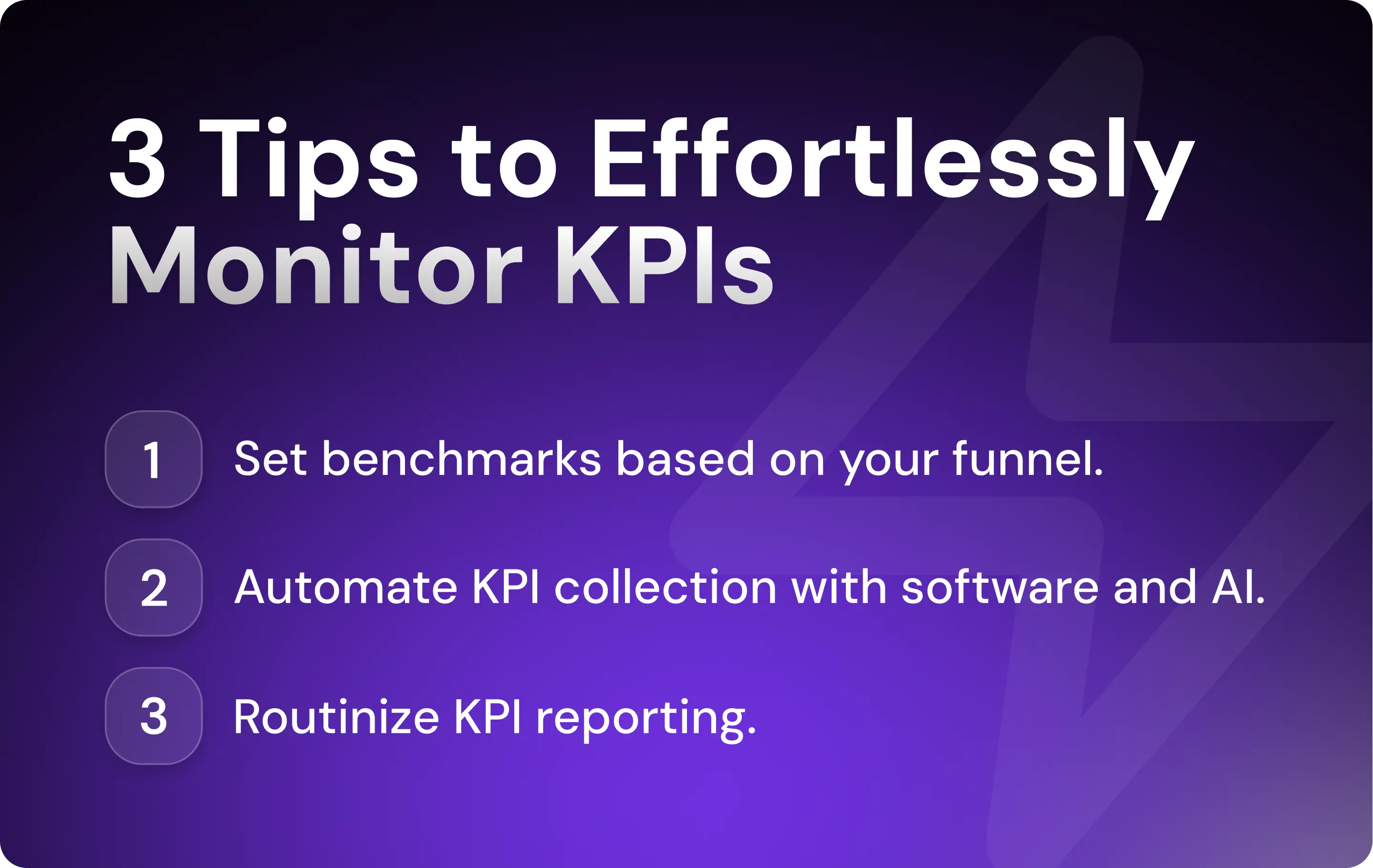 3 Tips to Effortlessly Monitor KPIs